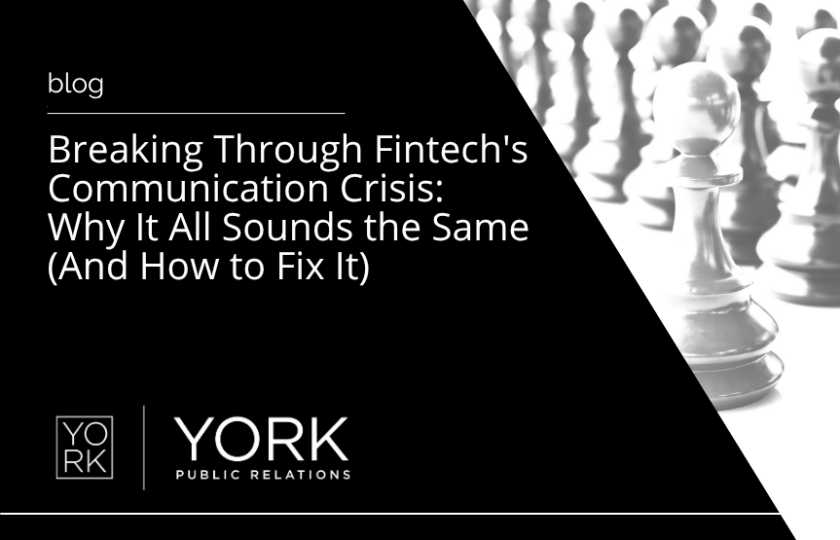 Breaking Through Fintech's Communication Crisis: Why It All Sounds the Same (And How to Fix It)